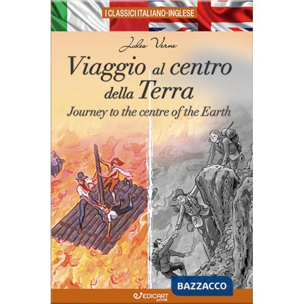 Viaggio al centro della Terra-Journey to the centre of the Earth. I classici italiano-inglese. Ediz. bilingue
