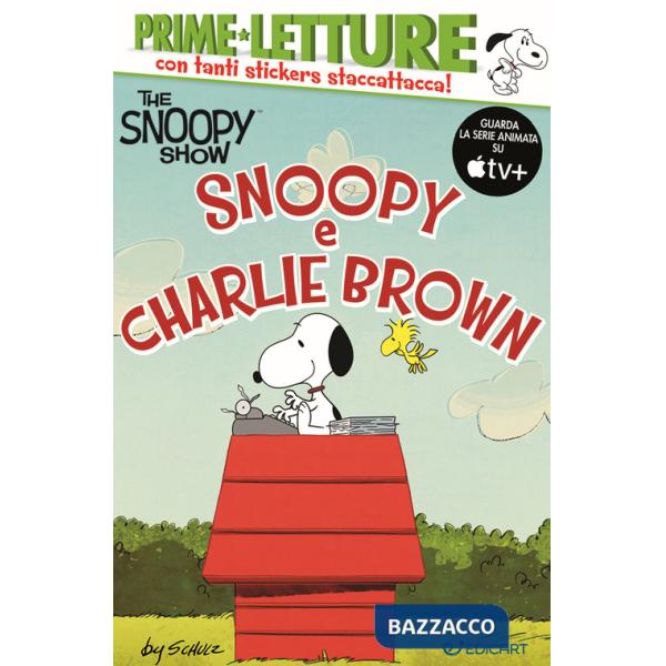 Snoopy e Charlie Brown. Peanuts. Ediz. a colori