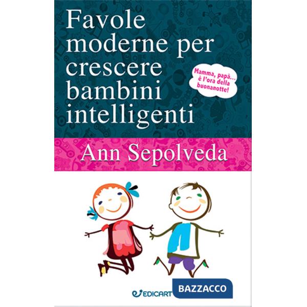 Favole moderne per crescere bambini intelligenti