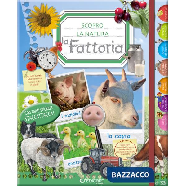 Fattoria. Scopro la natura. Con adesivi. Ediz. illustrata (La)