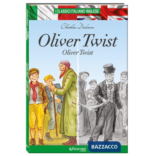 Oliver Twist. Testo inglese a fronte. I classici italiano-inglese. Ediz. bilingue