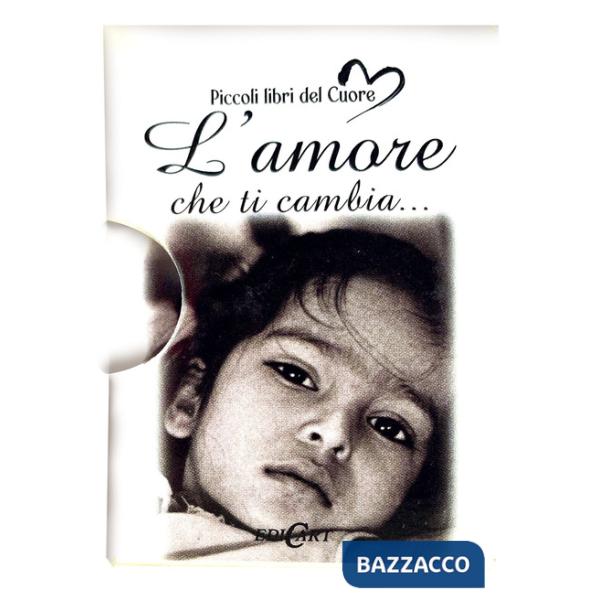 Amore che ti cambia... (L')
