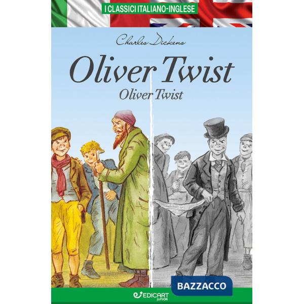 Oliver Twist. Testo inglese a fronte. I classici italiano-inglese. Ediz. bilingue