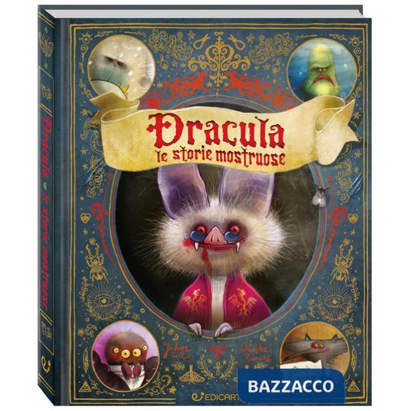 Dracula. Le storie mostruose