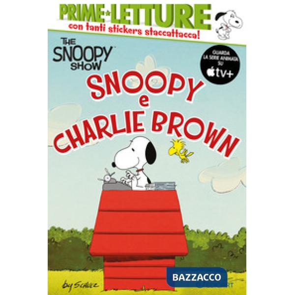 Snoopy e Charlie Brown. Peanuts. Prime letture. Ediz. a colori