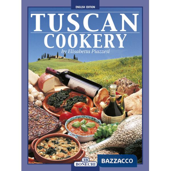 Cucina toscana. Ediz. inglese (La)