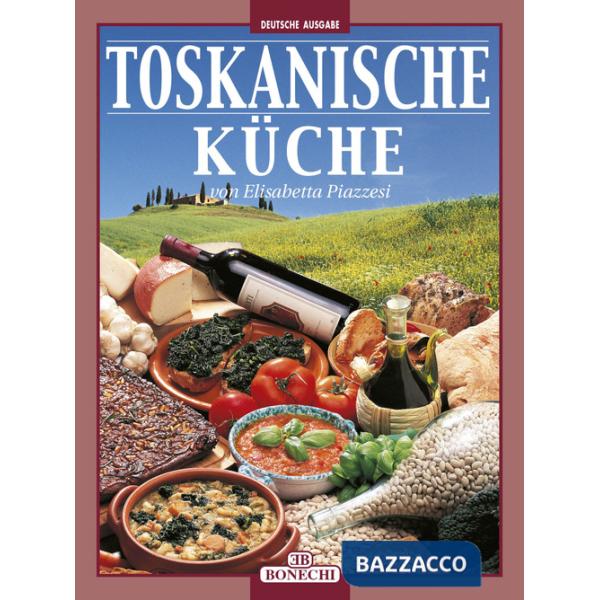 Cucina toscana. Ediz. tedesca (La)