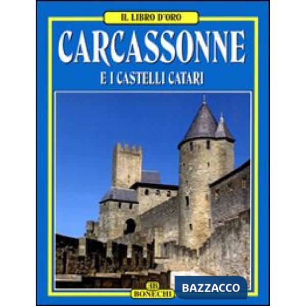 Carcassonne, castelli catari. Ediz. italiana