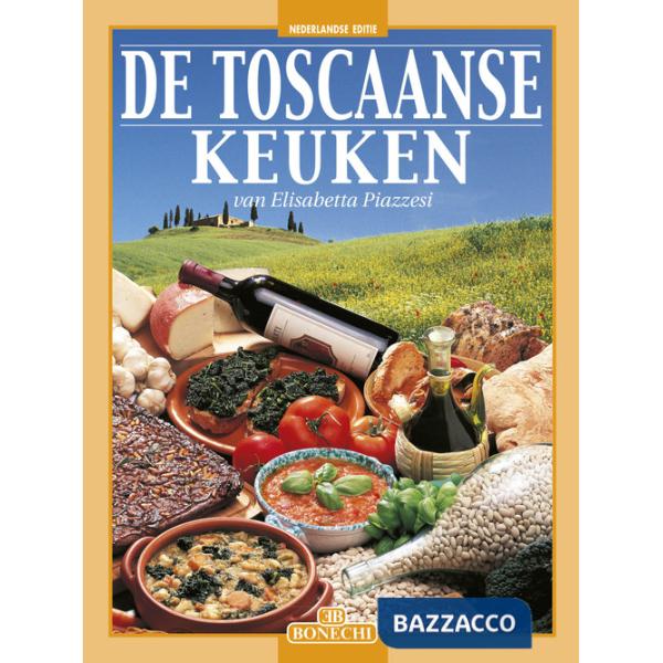 Cucina internazionale toscana. Ediz. olandese