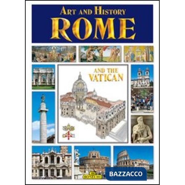 Roma e il Vaticano, arte e storia. Ediz. inglese