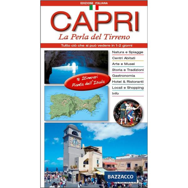 Capri. La perla del Tirreno. Con cartina
