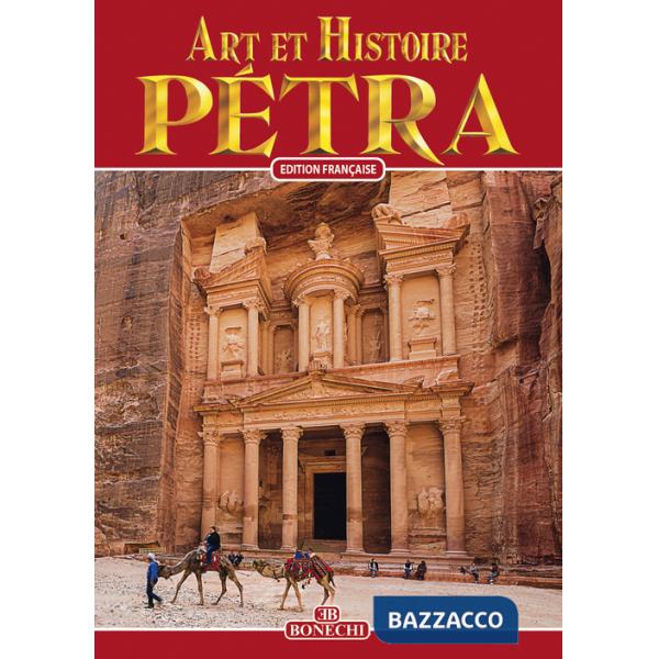 Petra. Arte e storia. Ediz. Francese