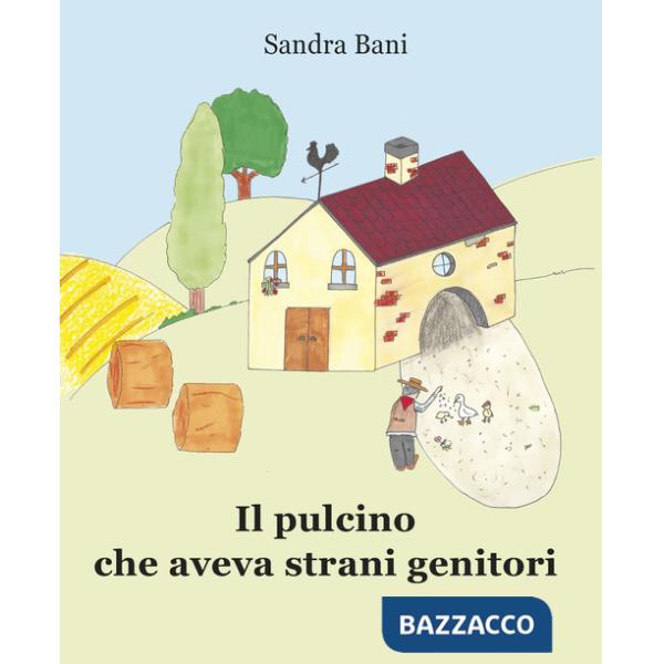 Pulcino che aveva strani genitori (Il)