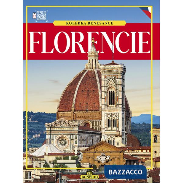 Florencie. Kolébka Renesance