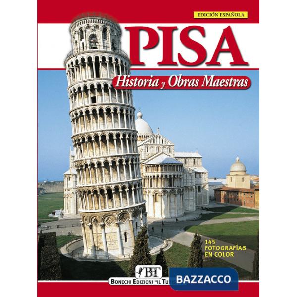 Pisa. Historia y obras maestras