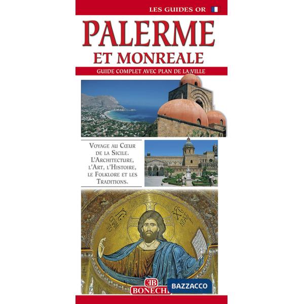 Palerme et Monreale. Guide complet avec plan de la ville