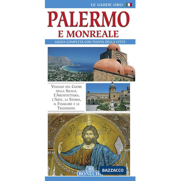 Palermo e Monreale. Guida completa con pianta della cittÃ 
