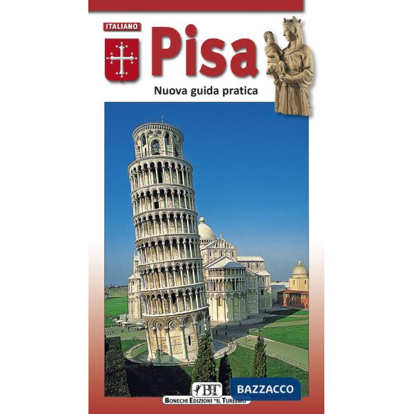 Pisa. Nuova guida pratica