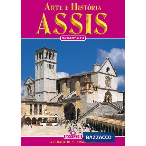Assisi. Arte e história. Ediz. portoghese