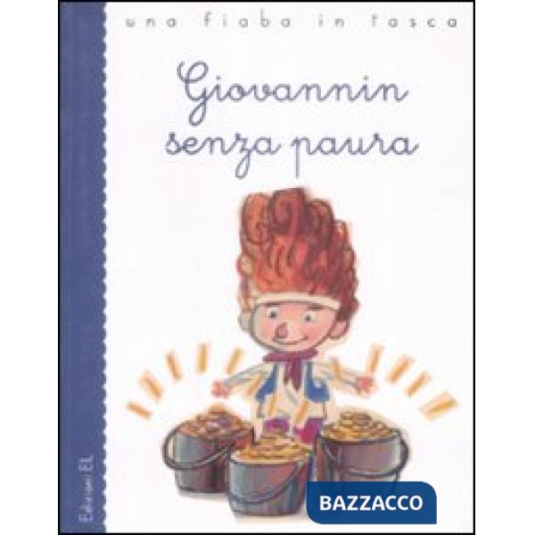 Giovannin senza paura. Ediz. illustrata