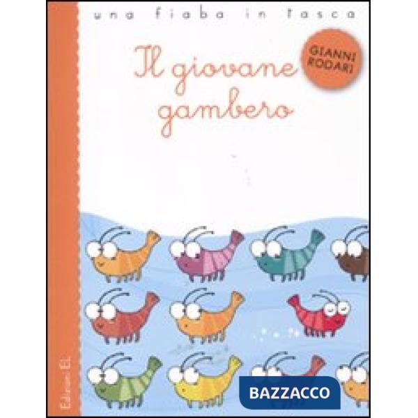 Giovane gambero. Ediz. illustrata (Il)