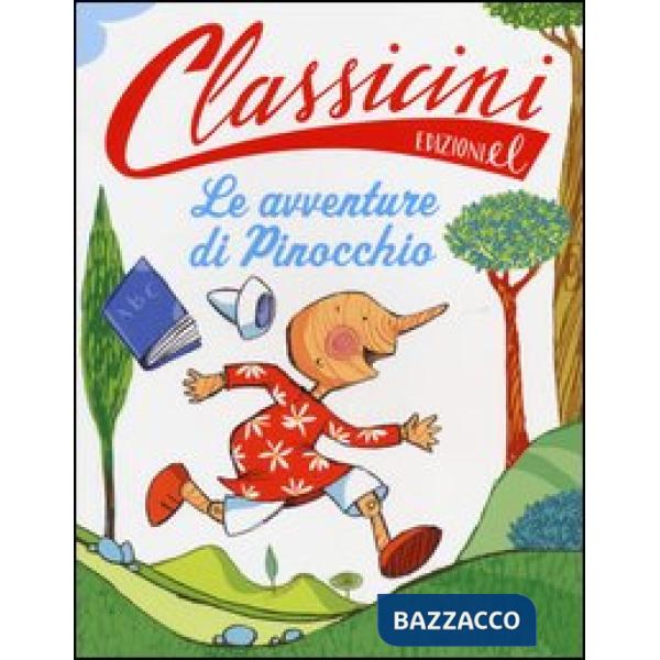 Avventure di Pinocchio da Carlo Collodi. Classicini. Ediz. illustrata (Le)