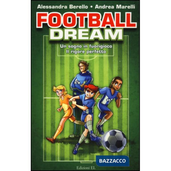 Football dream: Un sogno in fuorigioco-Il rigore perfetto