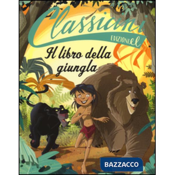 Libro della giungla da Rudyard Kipling. Classicini. Ediz. illustrata (Il)