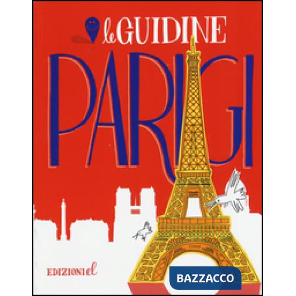 Parigi. Ediz. illustrata