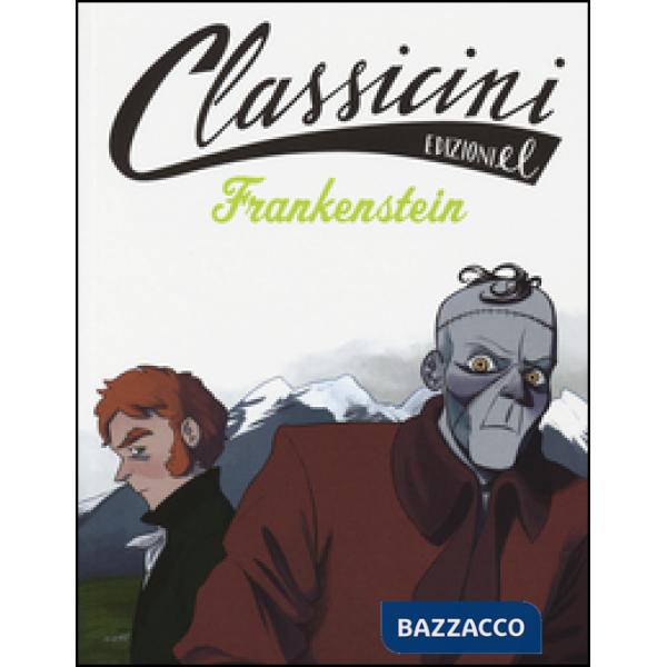 Frankenstein da Mary Shelley. Classicini. Ediz. illustrata