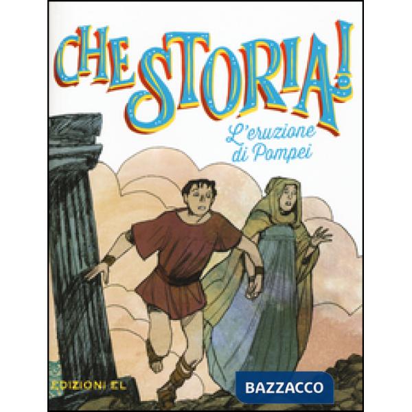 Eruzione di Pompei. Ediz. a colori (L')