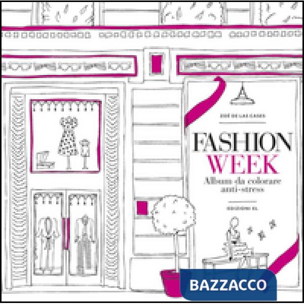 Fashion week. Album da colorare anti-stress