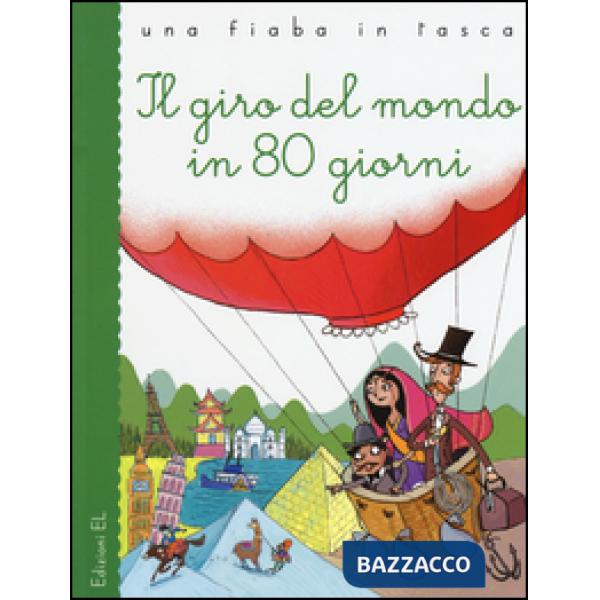Giro del mondo in 80 giorni. Ediz. illustrata (Il)