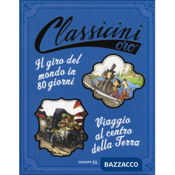 Giro del mondo in 80 giorni-Viaggio al centro della terra da Jules Verne. Ediz. a colori (Il)