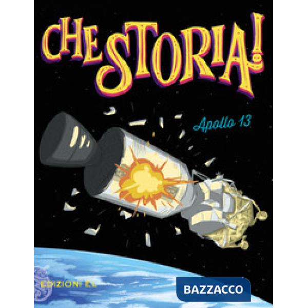 Apollo 13. Ediz. a colori