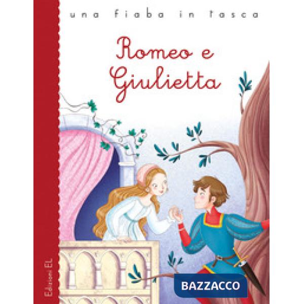 Romeo e Giulietta da William Shakespeare. Ediz. a colori