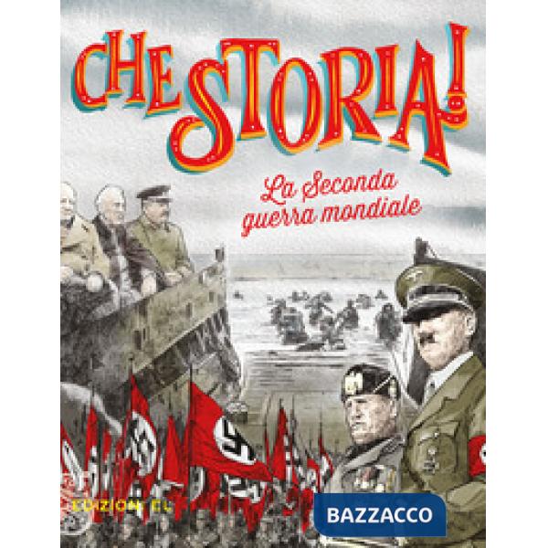 Seconda guerra mondiale. Ediz. a colori (La)