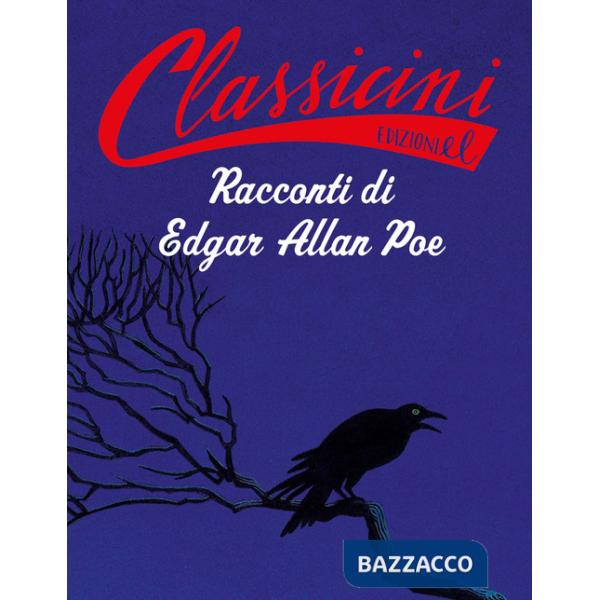 Racconti di Edgar Allan Poe. Classicini. Ediz. a colori