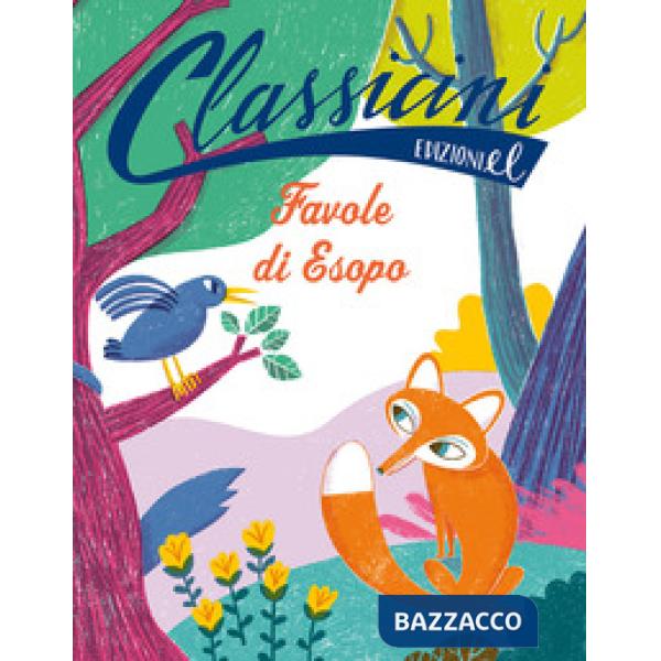 Favole di Esopo. Classicini. Ediz. illustrata