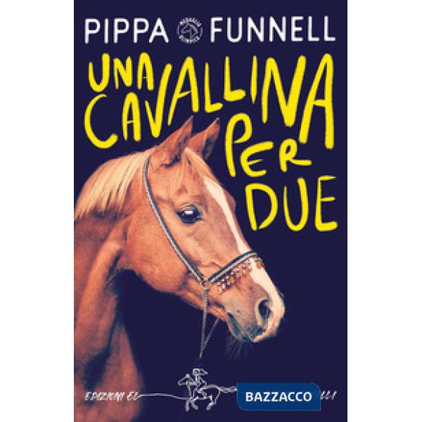 Cavallina per due. Storie di cavalli (Una)