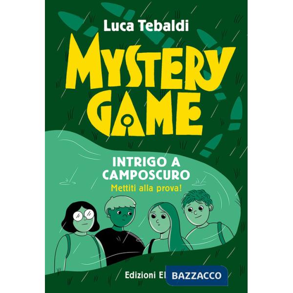 Mystery Game. Intrigo a Camposcuro