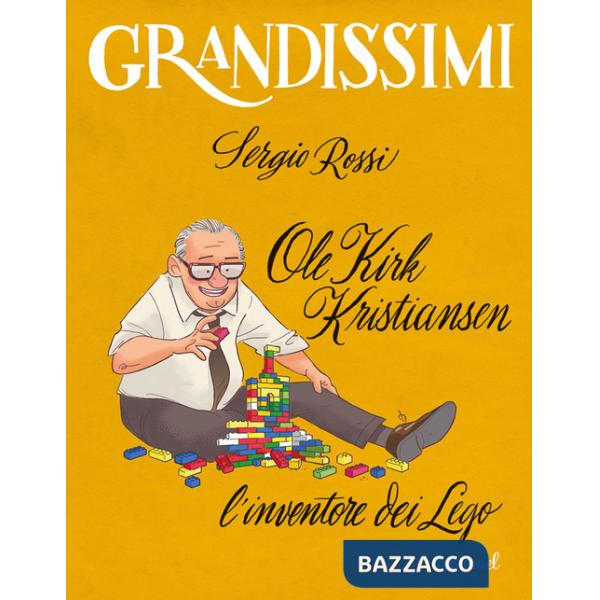 Ole Kirk Kristiansen. L'inventore dei Lego. Ediz. a colori