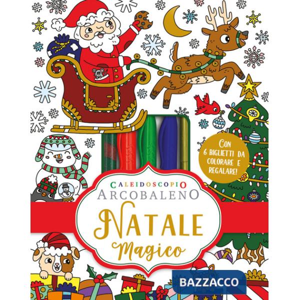 Caleidoscopio Arcobaleno. Natale magico. Ediz. illustrata. Con 6 biglietti da regalo. Con colla. Con 4 pennarelli