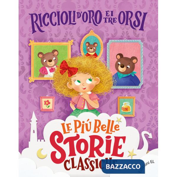 Riccioli d'Oro e i tre orsi. Ediz. a colori