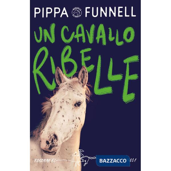 Cavallo ribelle. Storie di cavalli (Un)