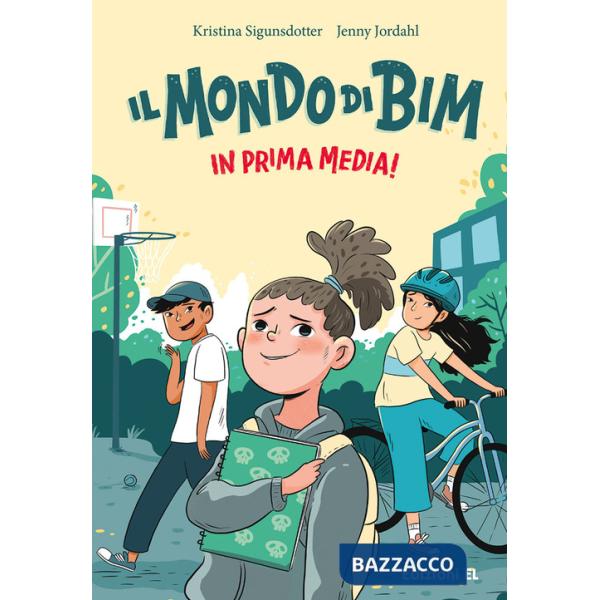 Mondo di Bim. In prima media! Ediz. illustrata (Il)
