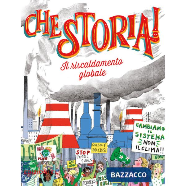 Riscaldamento globale. Ediz. a colori (Il)