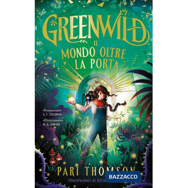 Greenwild. Il mondo oltre la porta