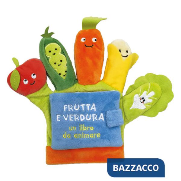 Frutta e verdura. Un libro da animare. Ediz. a colori