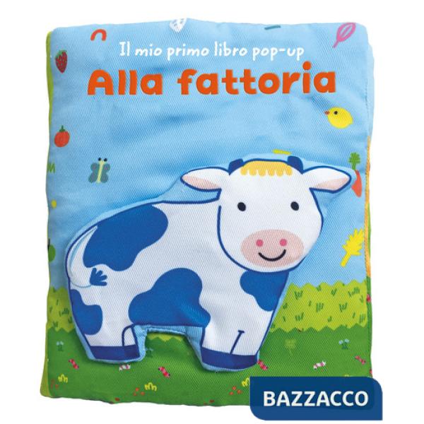 Alla fattoria. Il mio primo libro pop-up. Ediz. a colori
